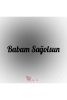 Babam Sağolsun Oto Sticker Araba Sticker Oto Cam Yazı Araba Cam Yazı Sticker